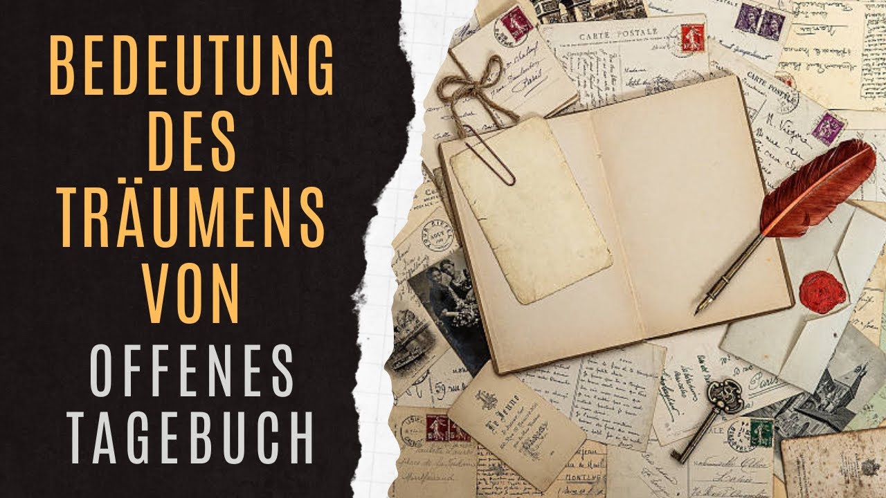 Bedeutung Von Offenes Tagebuch Im Traum | Tr&auml;ume Mit Offenes Tagebuch Erkl&auml;rt