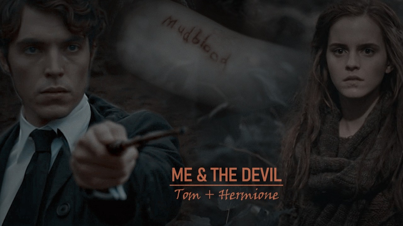Riddle & Granger | Me & the Devil ᴴᵃʳʳʸ ᴾᵒᵗᵗᵉʳ ᴬᵁ