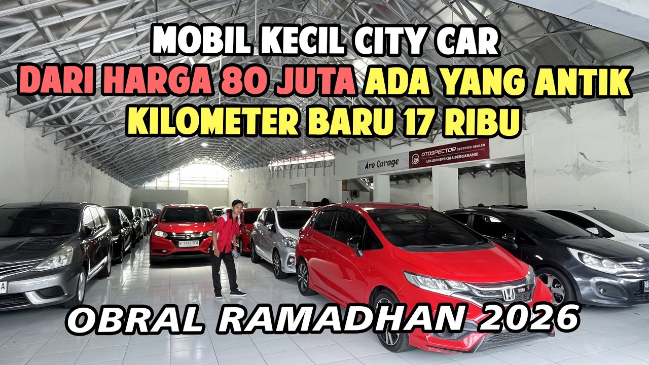 MOBIL KECIL CITY CAR DARI HARGA 80 JUTA OBRAL RAMADHAN - Jual Beli Mobil Bekas
