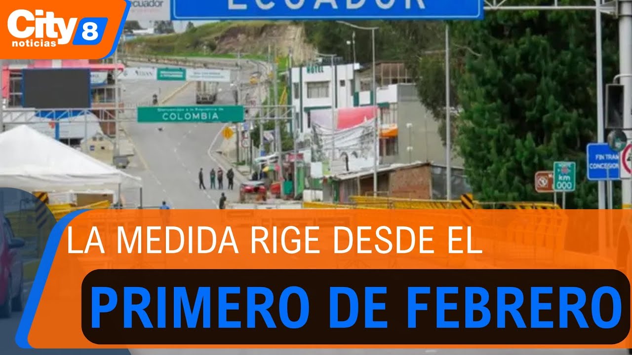 Ecuador impondrá arancel del 30 % a importaciones colombianas desde febrero| CityTv