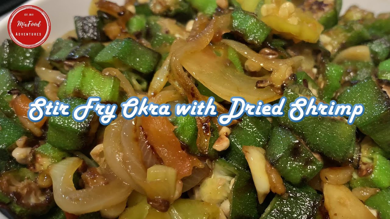 STIR FRY OKRA WITH DRIED SHRIMP. OKER MET DROGE GARNALEN. OKER KARO UDANG EBI KERING.