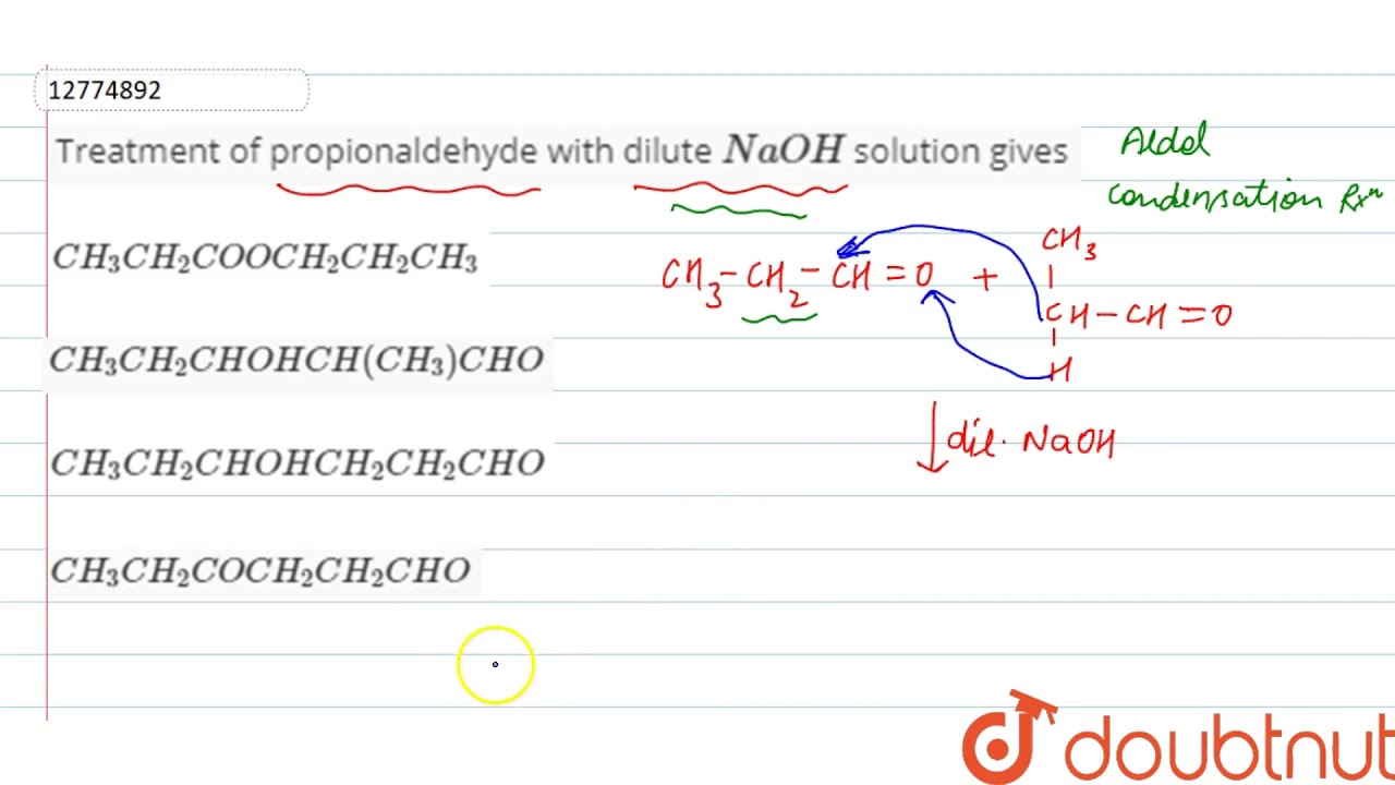 Tratment of propionaldehyde with diltu `NaOH` solution gives