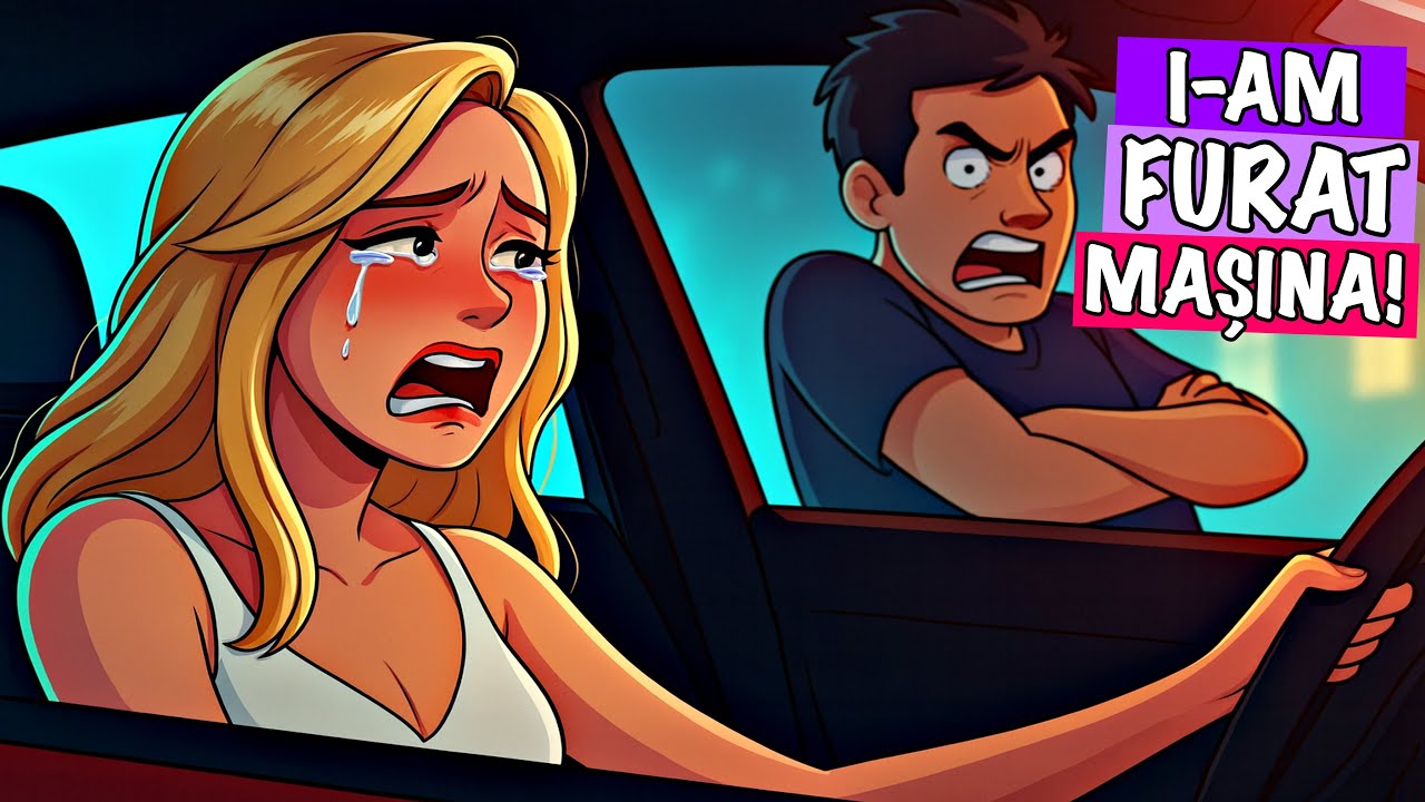 IUBITUL MEU M-a înșelat încontinuu și eu i-am FURAT mașina ! 🚗💔