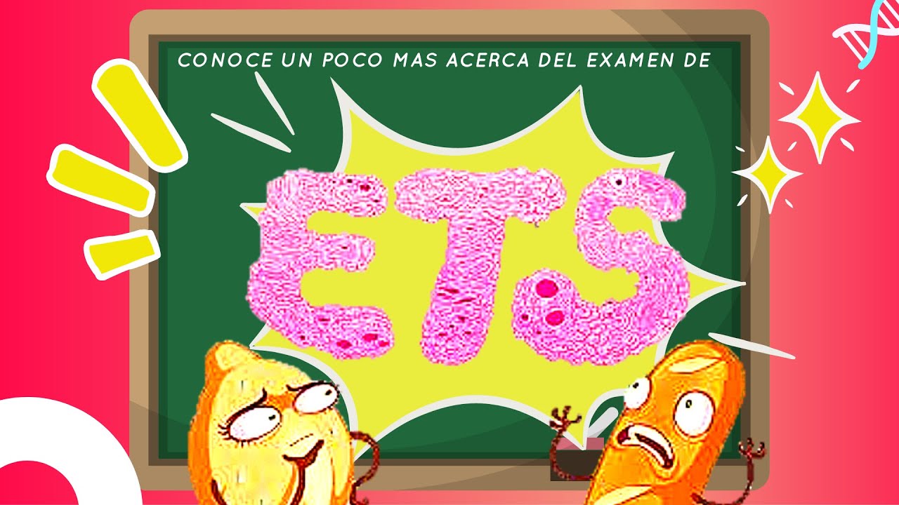 🔴 CONOCE MAS ACERCA DEL EXAMEN DE ETS