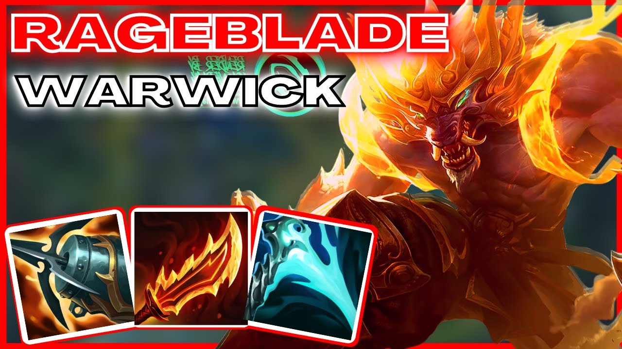 RAGEBLADE WARWICK BUILD - League Of Legends Season 11