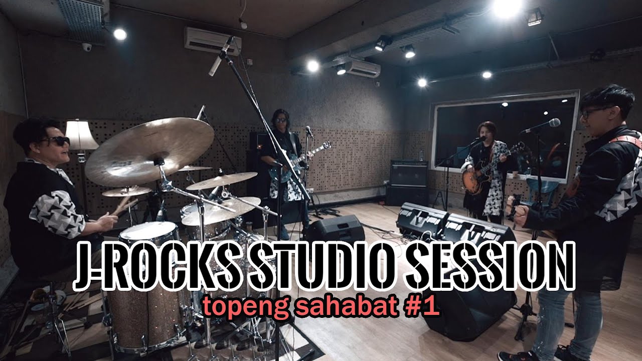 J-ROCKS STUDIO SESSION TOPENG SAHABAT Ep.1