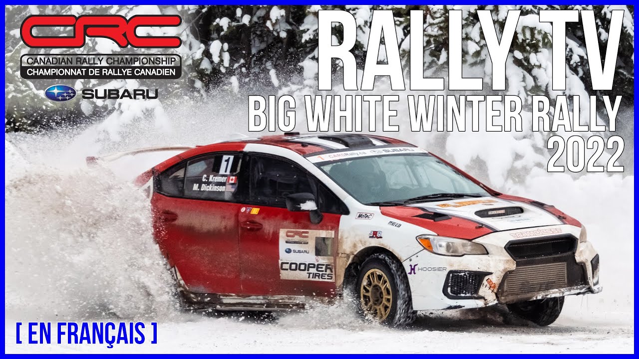 CRC TV: Big White Winter Rally 2022 - En Français