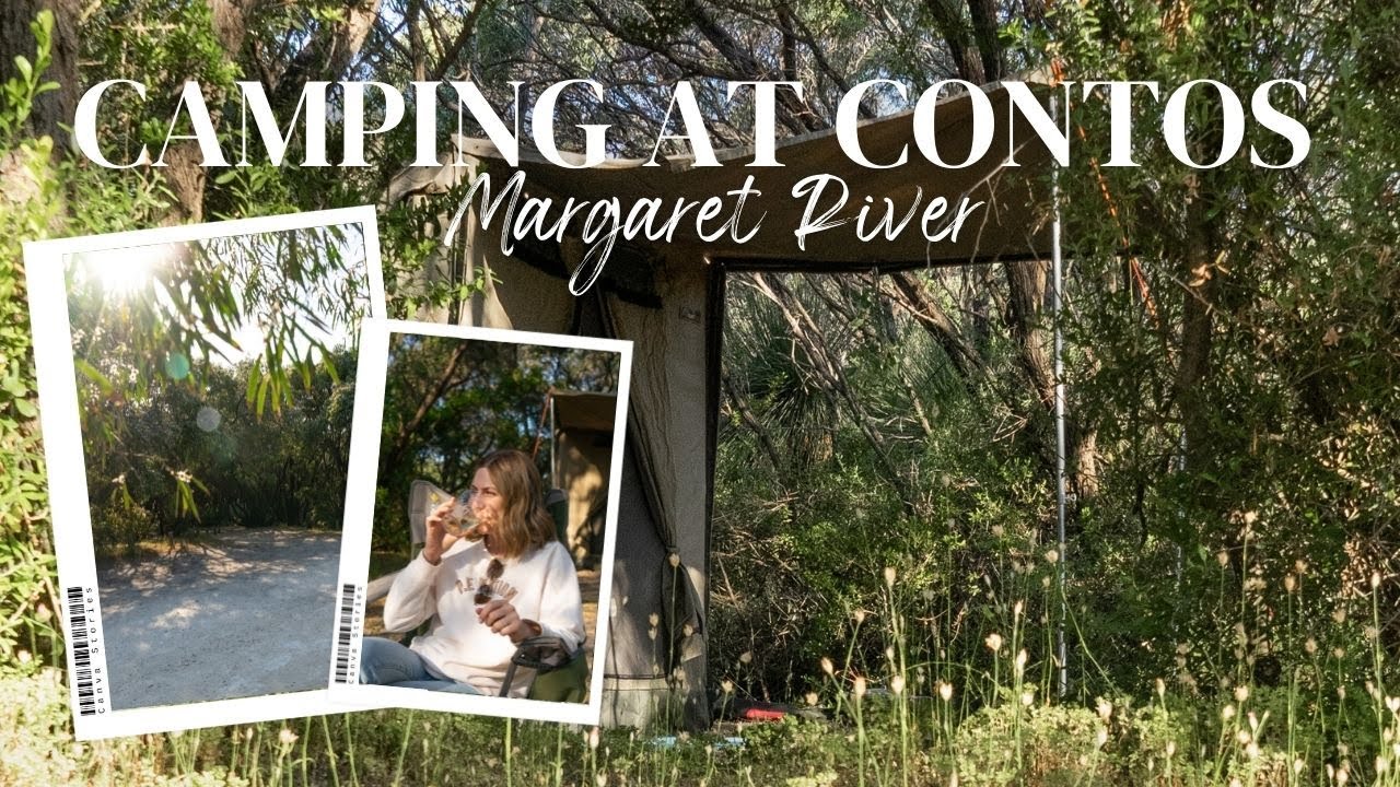 Weekend Adventures in Margaret River - Camping at Contos Campground
