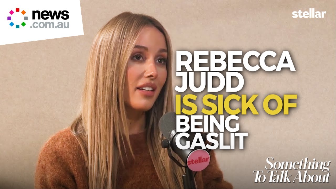 Rebecca Judd is done being gaslit