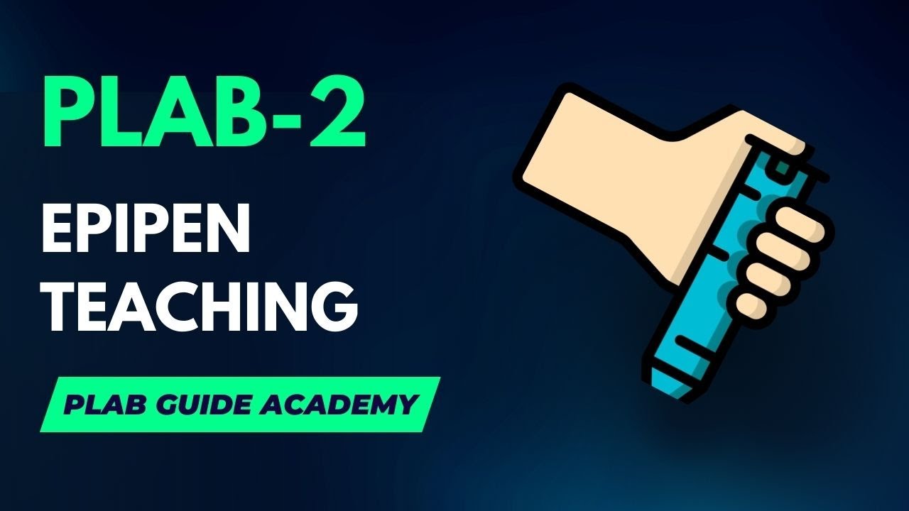EpiPen Teaching | PLAB GUIDE ACADEMY