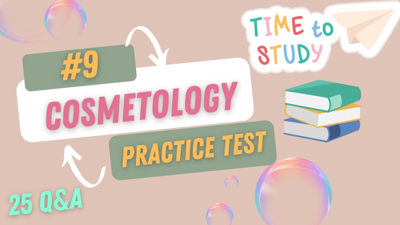 Cosmetology Practice Test #9