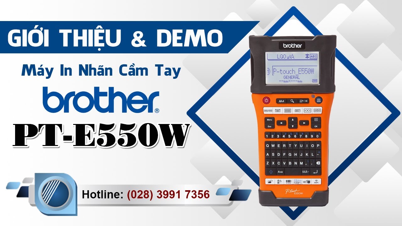 Máy In Nhãn Cầm Tay Brother PT-E550W - Giới Thiệu và Demo | Công Ty Thế Giới Mã Vạch