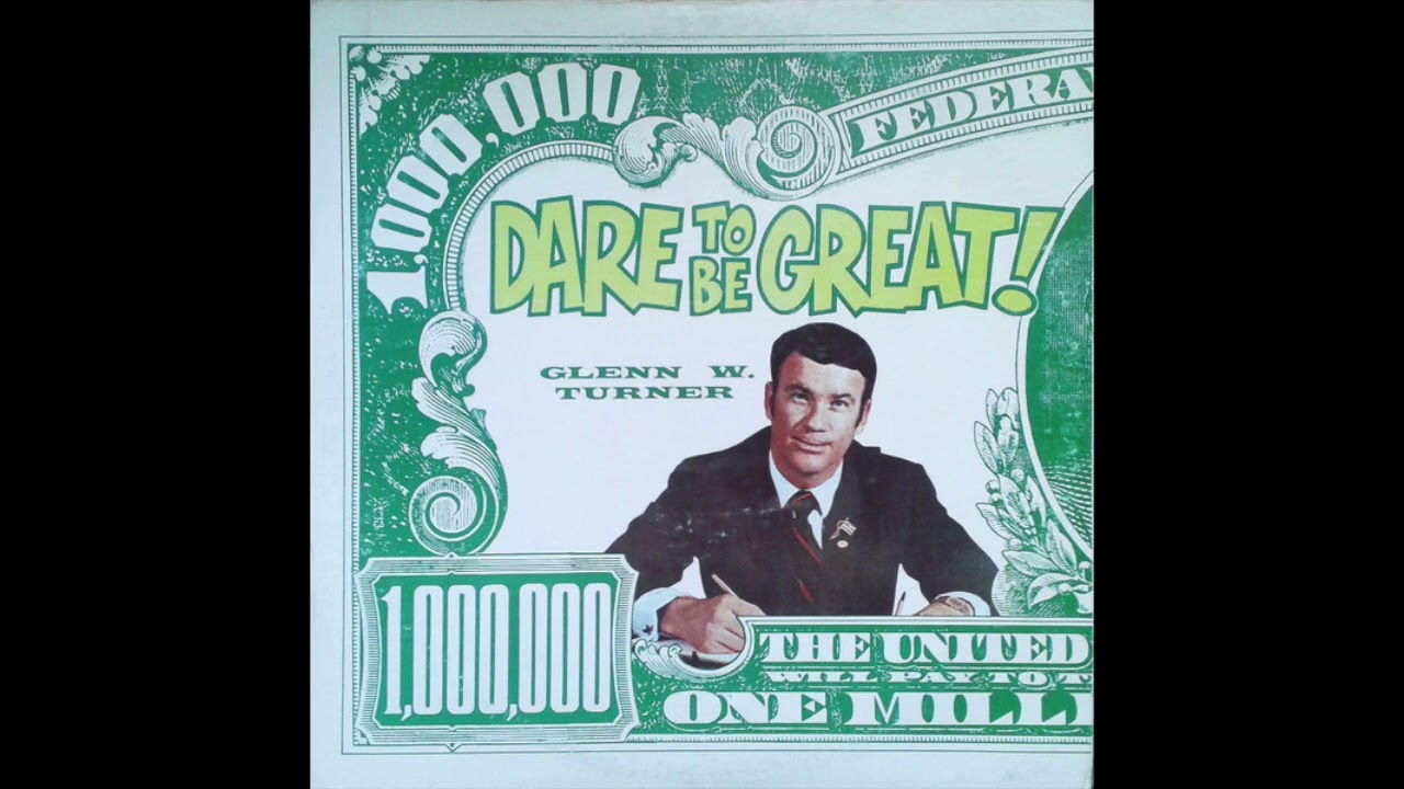 Glenn W. Turner - Dare to Be Great! (1/2) - Side 1