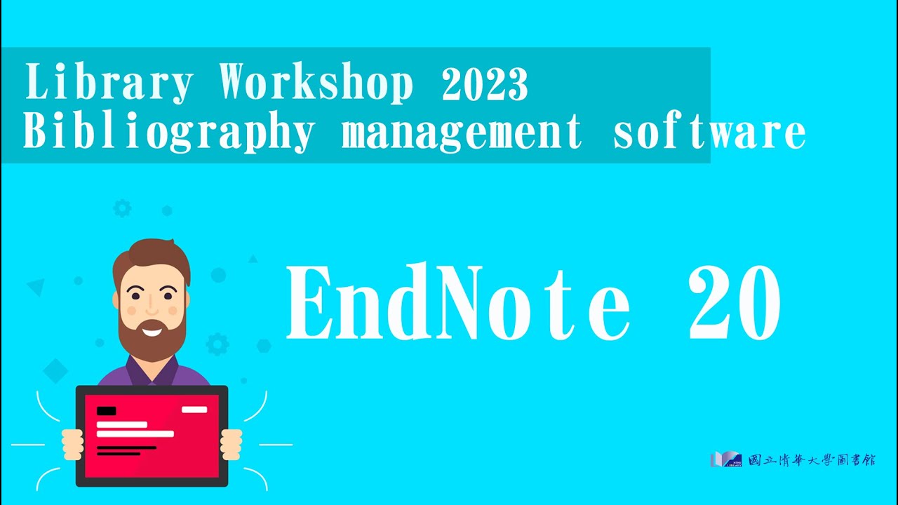 【利用說明會】112/03/08 EndNote Training for Tsing Hua University in English