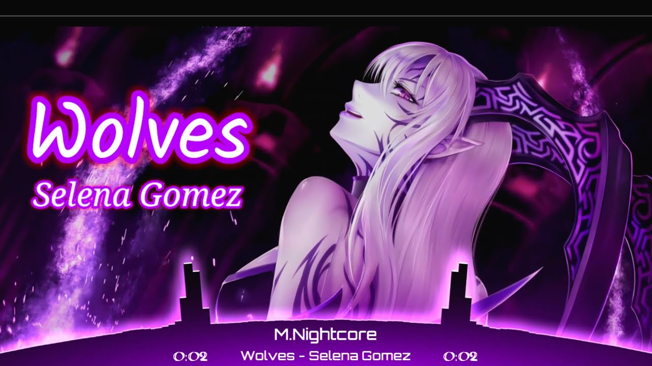 Wolves - Selena Gomez & Marshmello (Lyrics) Official Nightcore Remix By M.Nightcore #Wolves #Vevo
