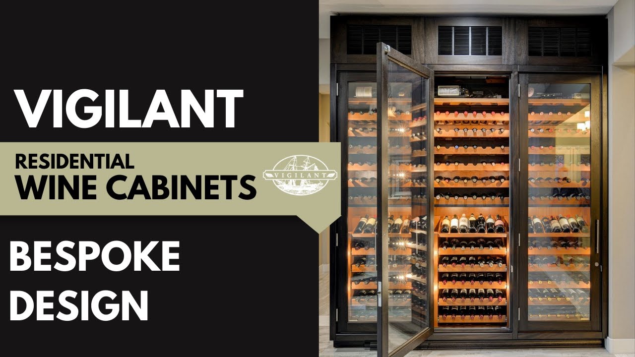 Why Vigilant? | Bespoke Wine Cabinets