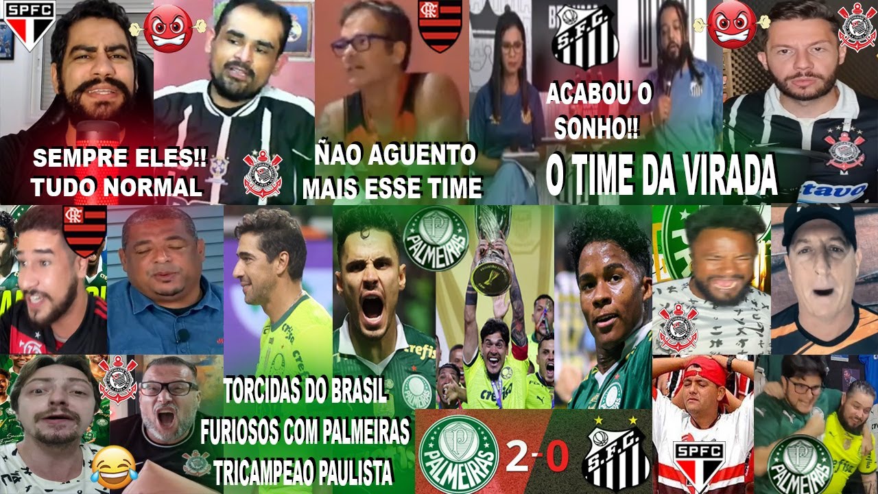 TORCIDAS DO BRASIL FURIOSOS COM PALMEIRAS TRICAMPEÃO PAULISTA COM ABEL FERREIRA DE NOVO! 2X0 SANTOS