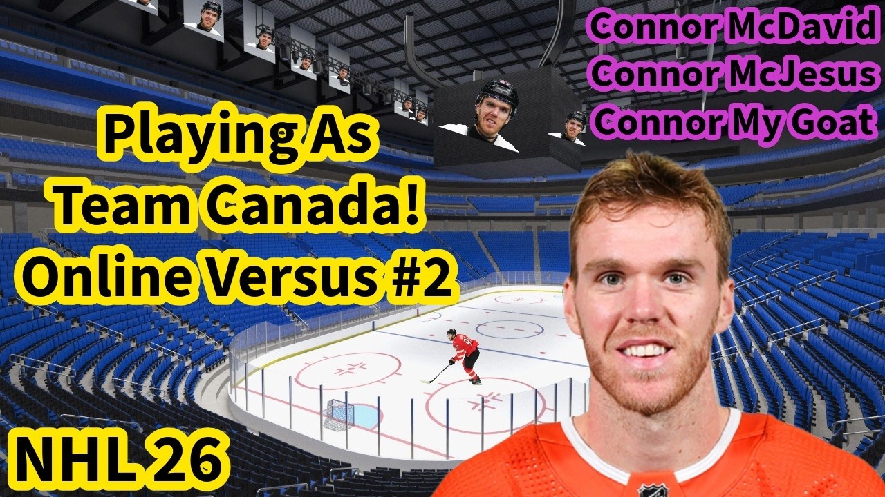 | NHL 26 | ONLINE VERSUS #2 | PLAYING AS TEAM CANADA! |