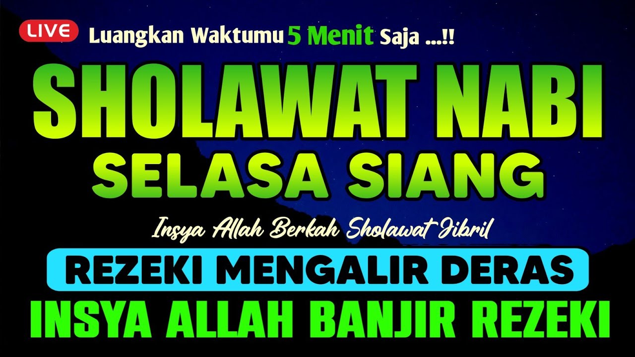 SHOLAWAT PENARIK REZEKI PALING DAHSYAT, Sholawat Nabi Muhammad SAW, SALAWAT JIBRIL PALING MERDU