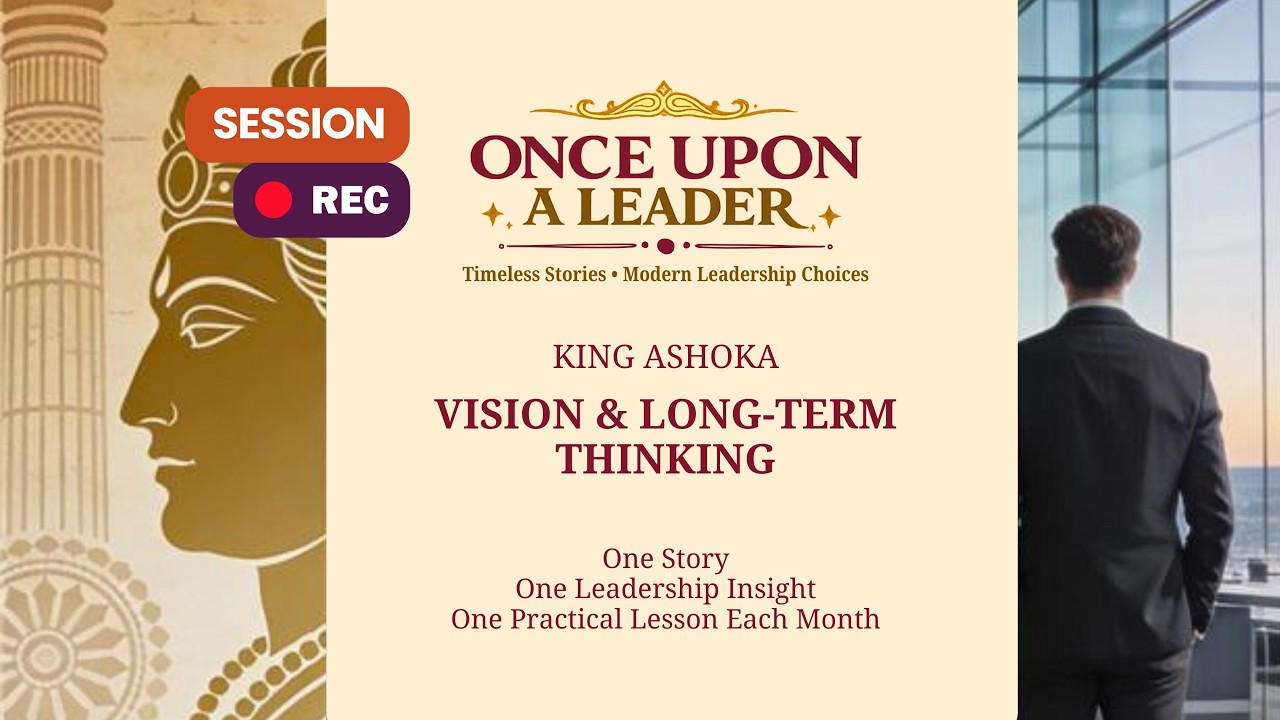 Once Upon a Leader: The Ashoka Transformation | Leadership Lessons from History