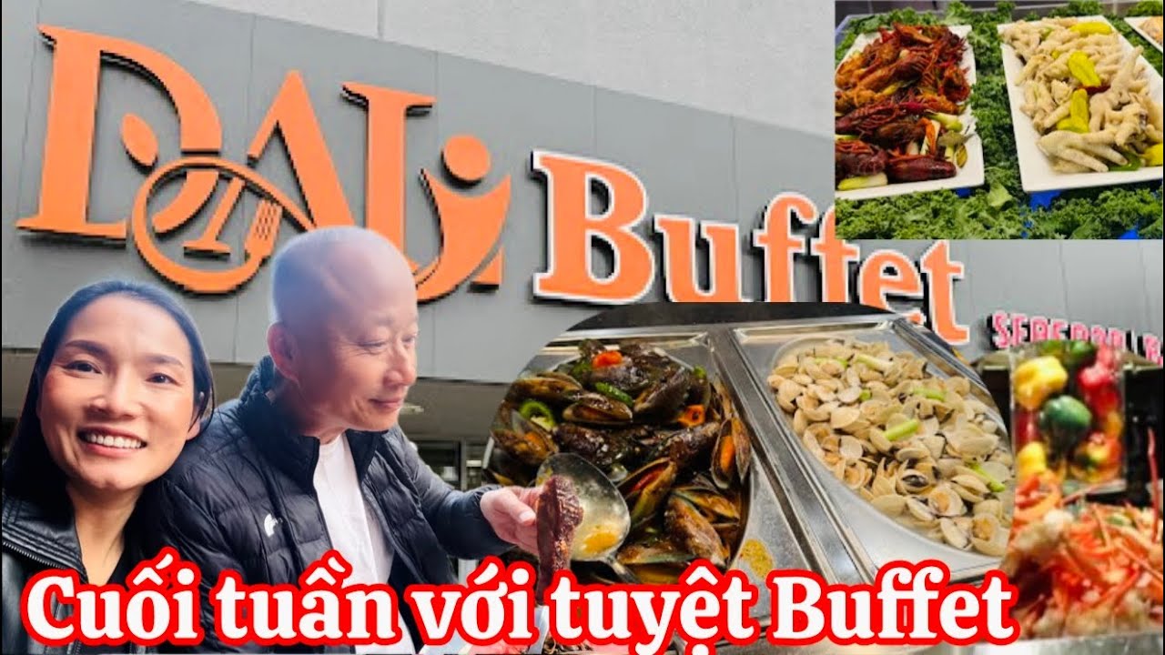 Buffet Daly City – Chuyến Đi Ăn Uống Mừng Sinh Nhật Đáng Nhớ!