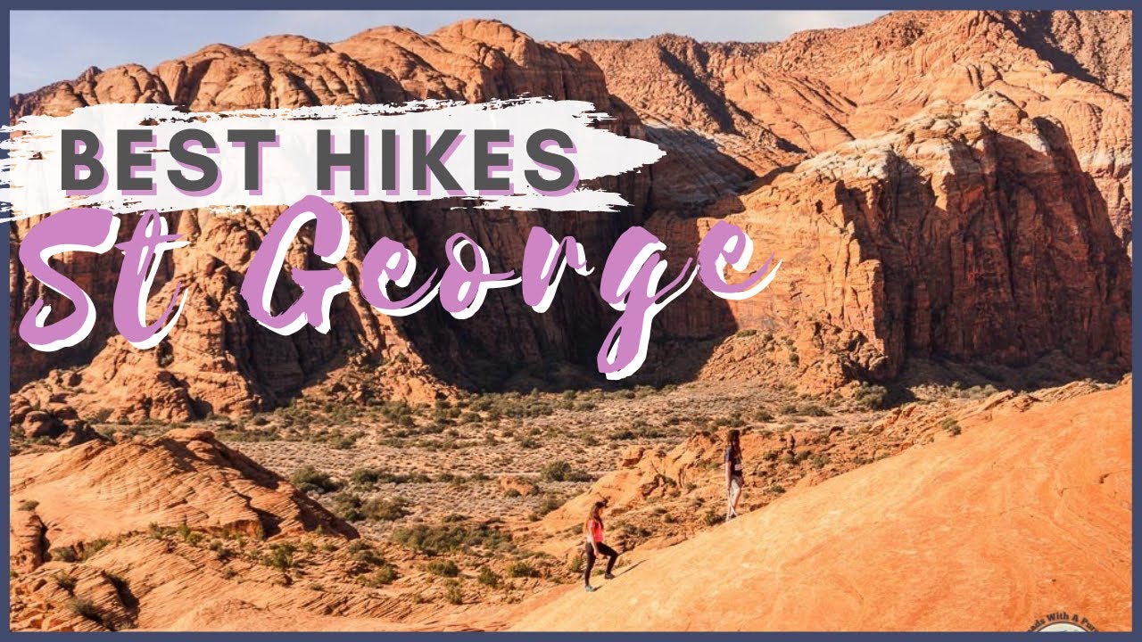 7 Best Hikes St George (PLUS BONUS HIDDEN GEM)