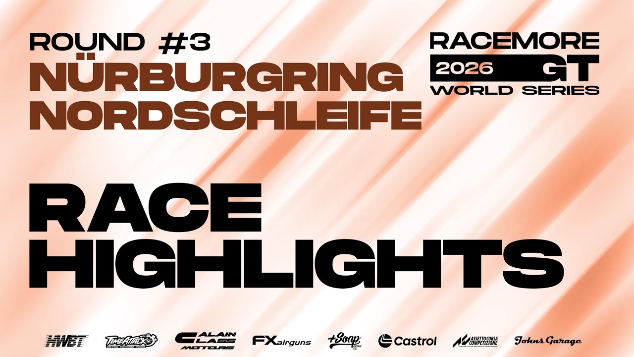 Race Highlights | Round 3 Nürburgring Nordschleife | Racemore GT World Series 2026