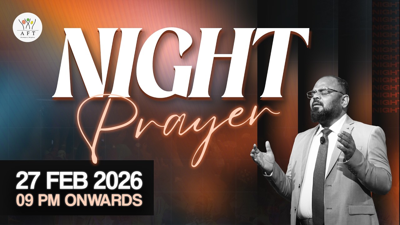 🔴 NIGHT PRAYER  | Tamil - Kannada | 09:00 PM | 27/02/2026 | AFT BENGALURU