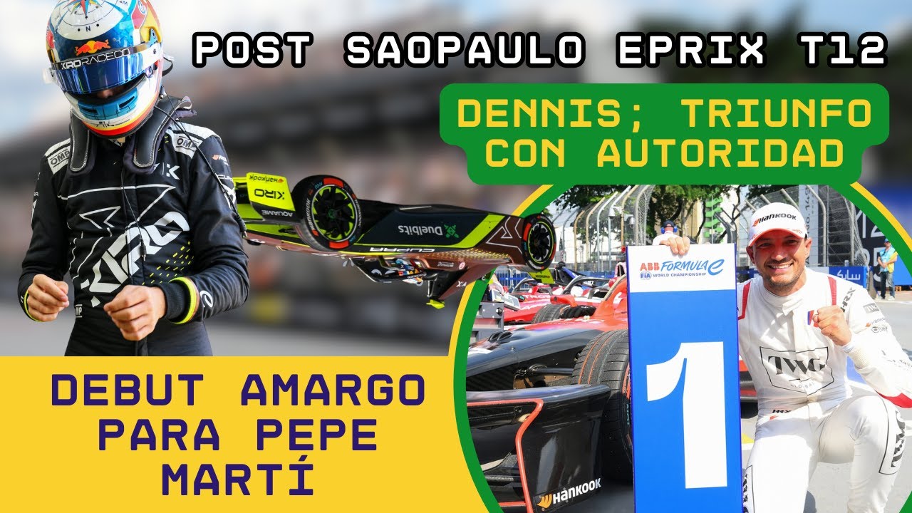 POST CARRERA | Sao Paulo 2025 Fórmula E Ronda 1 | Triunfo de Dennis en plan GRANDE