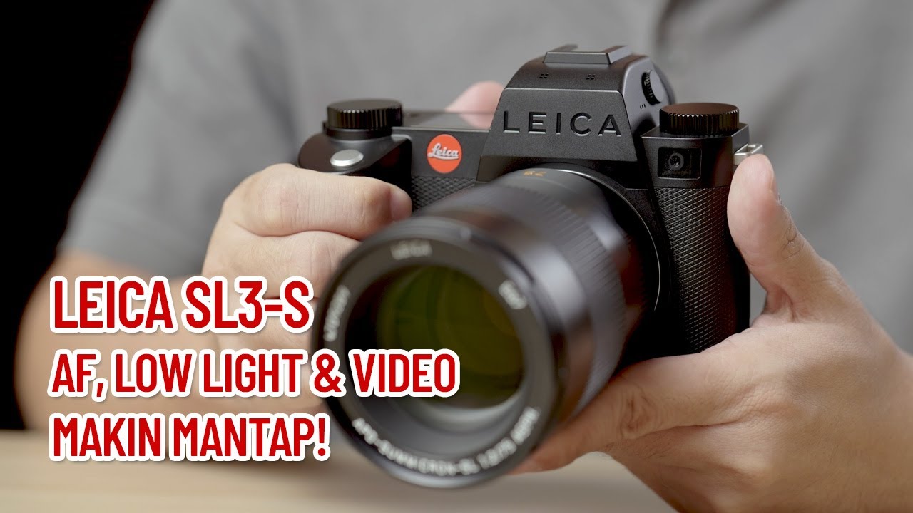 Leica SL3-S - Kamera Leica dengan AF, ISO tinggi & Video terbaik di 2025