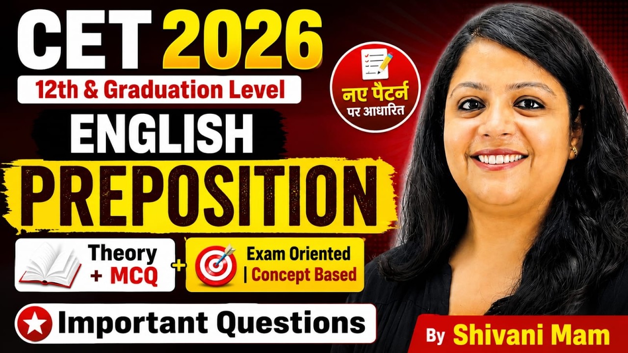 CET 2026 English | Preposition Important MCQ | New Pattern Based Questions | Shivani Mam