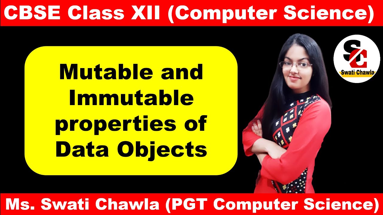 Mutable and Immutable properties of passed data objects | Working with Functions Class 12