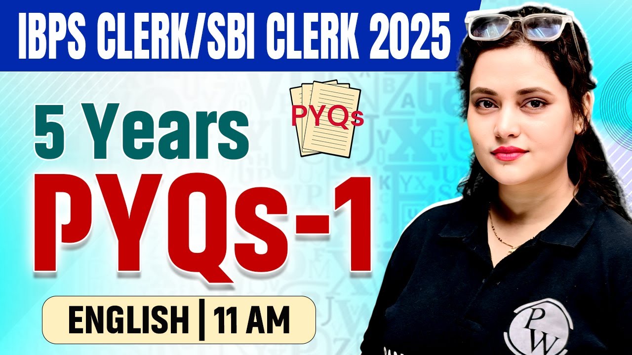 IBPS Clerk / SBI Clerk 2025 | Last 5 Years PYQs | Bank Clerk English by Rupam Ma'am #1