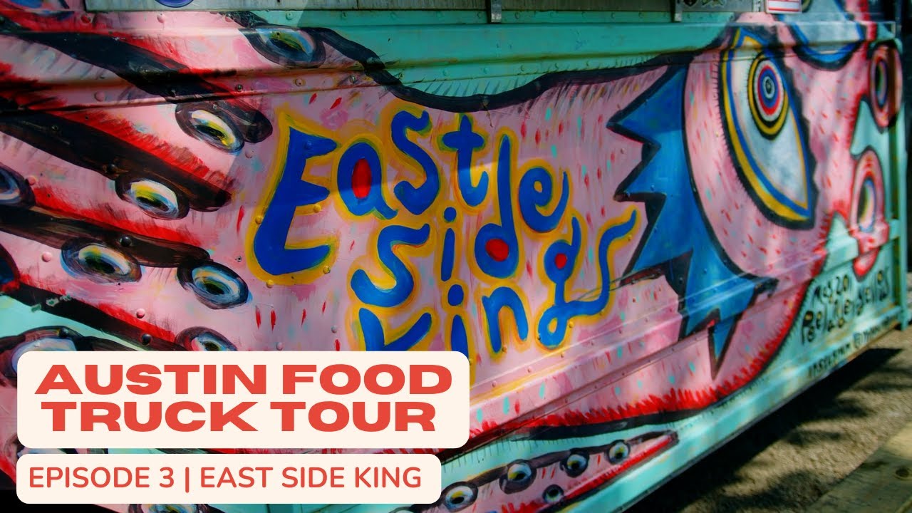 Austin Food Truck Tour Ep. 3 | East Side King