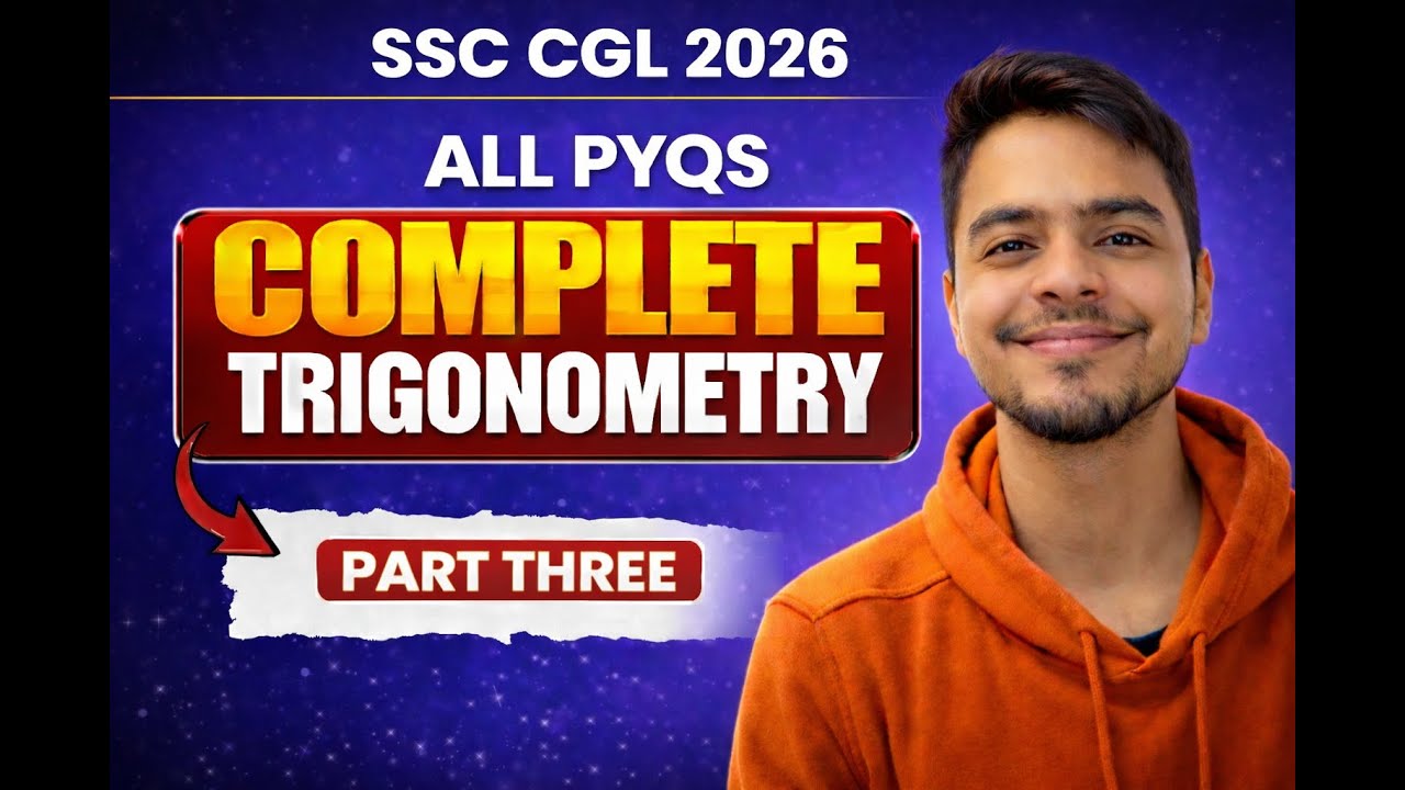 SOLVING ALL TRIGONOMETRY PYQ FOR SSC CGL 2026 || PART 3 ||