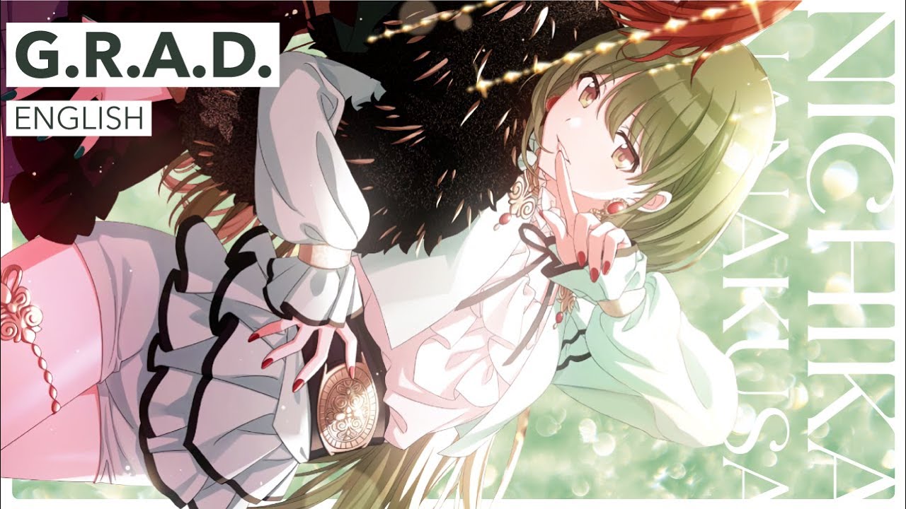[English] Nichika Nanakusa GRAD