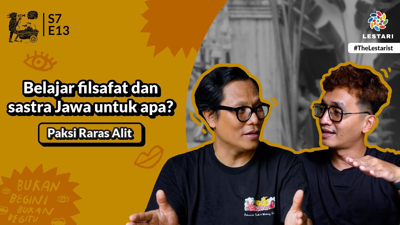 Paksi Raras Alit, Filsafat dan Sastra Jawa untuk Apa? | BEGINU #139