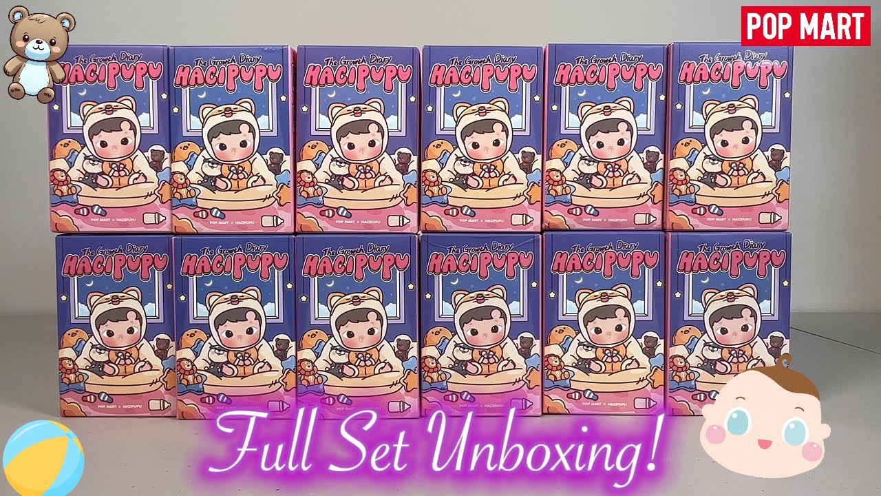 【POPMART】HACIPUPU ❣️ The Growth Diary ⚽️🍼🧸 - BLIND BOX FULL SET UNBOXING!!!