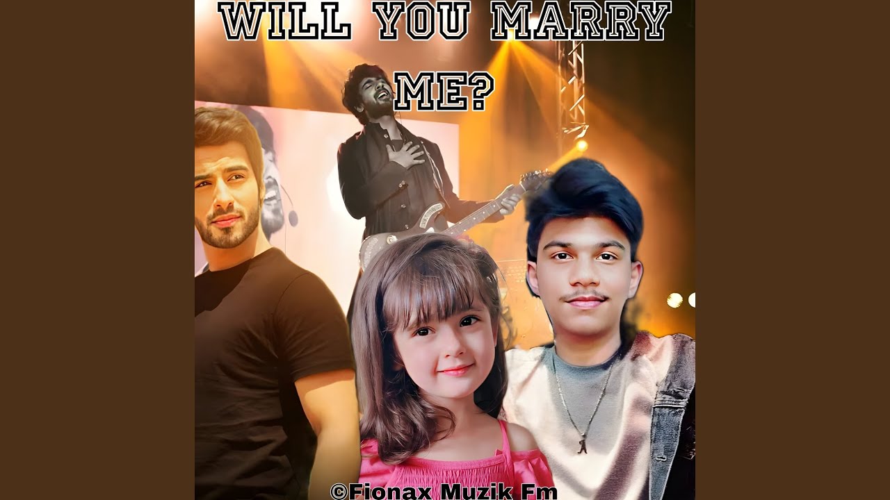 Will You Marry Me?