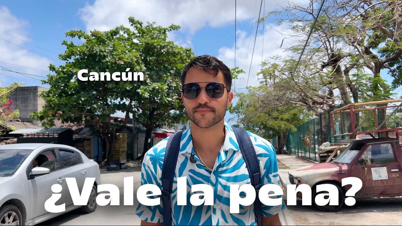 ¿Vale la pena vivir en Cancún? Te cuento mi verdad como cubano viviendo aquí