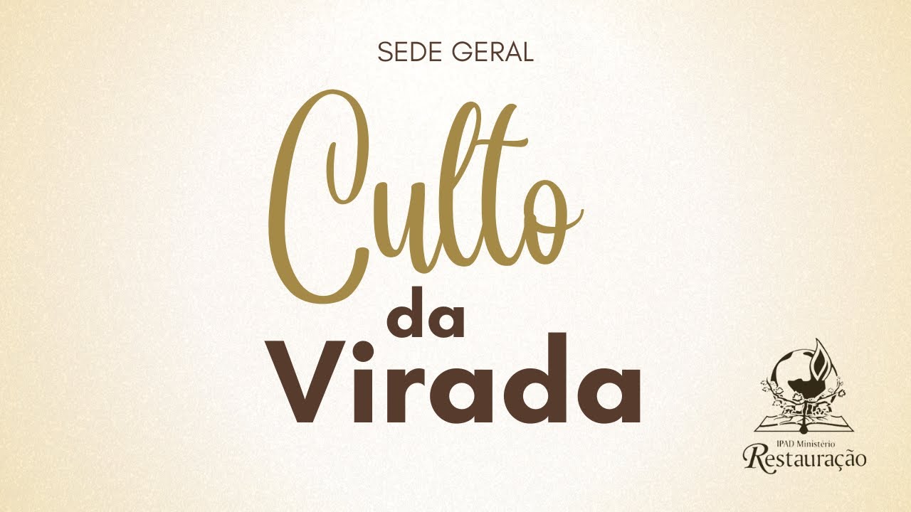 CULTO DA VIRADA | IPAD MINISTÉRIO RESTAURAÇÃO - 31/12/2023
