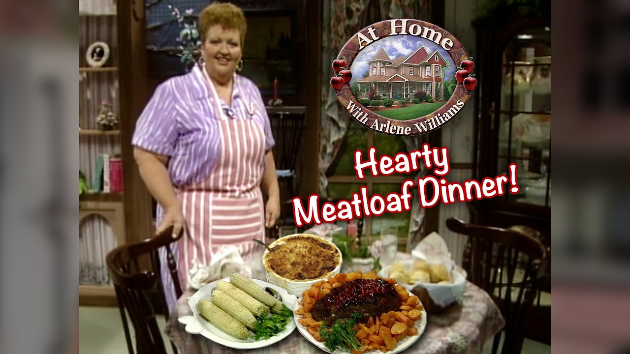 Arlene Makes a Hearty Meatloaf Dinner with Scalloped Potatoes