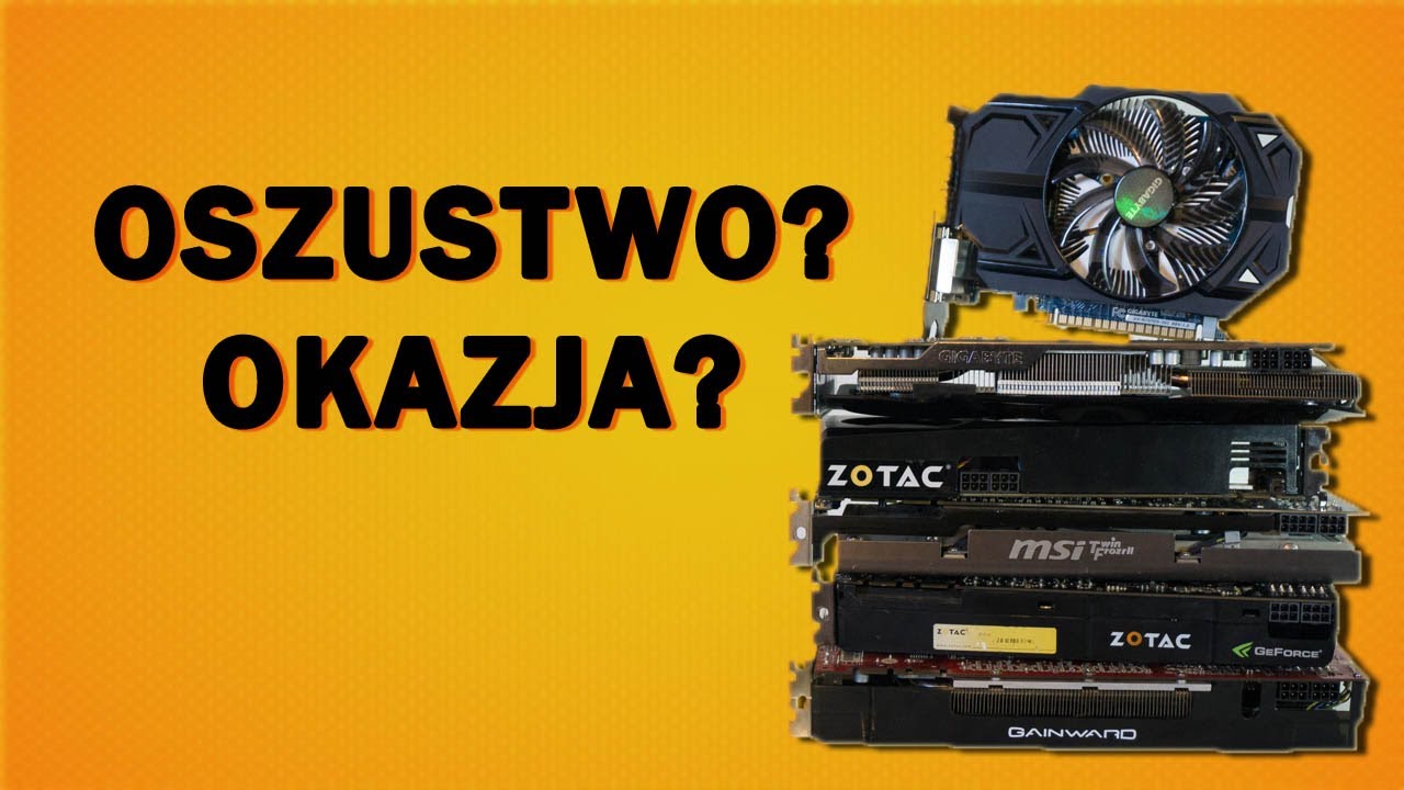 Okazja czy oszustwo?! Karty graficzne w stanie nieznanym - TEST