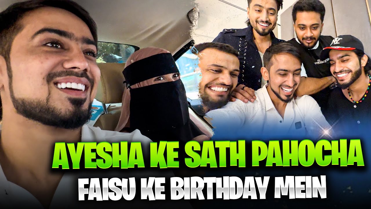 Ayesha Ke Sath Pahocha Faisu Ke Birthday Mein 🎂🤩 | Adnaan 07