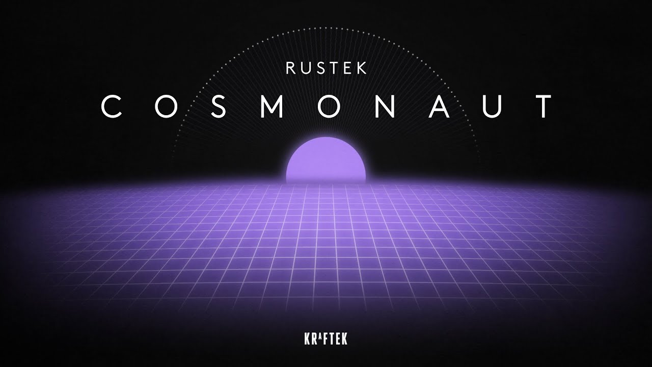 Rustek - Cosmonaut