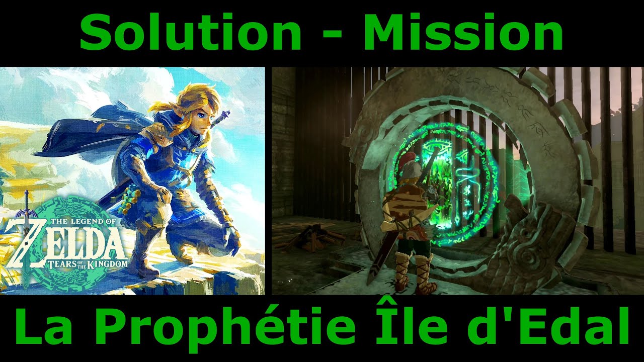 Zelda Tears of the Kingdom - La Prophétie de l’Île d’Edal | Solution