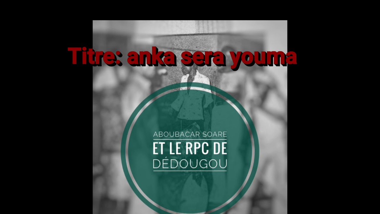 Aboubacar Soaré & le  RPC de Dédougou