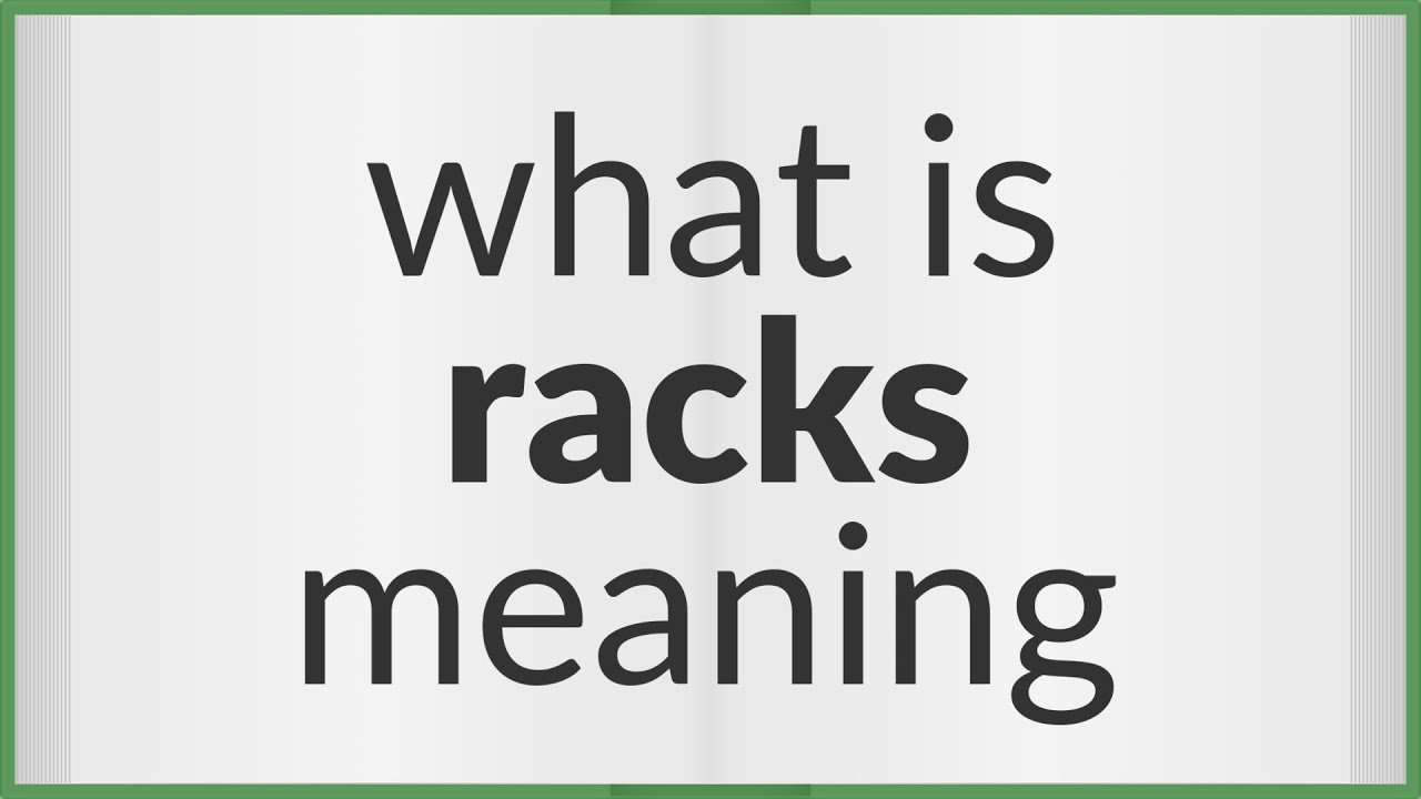 Racks | meaning of Racks