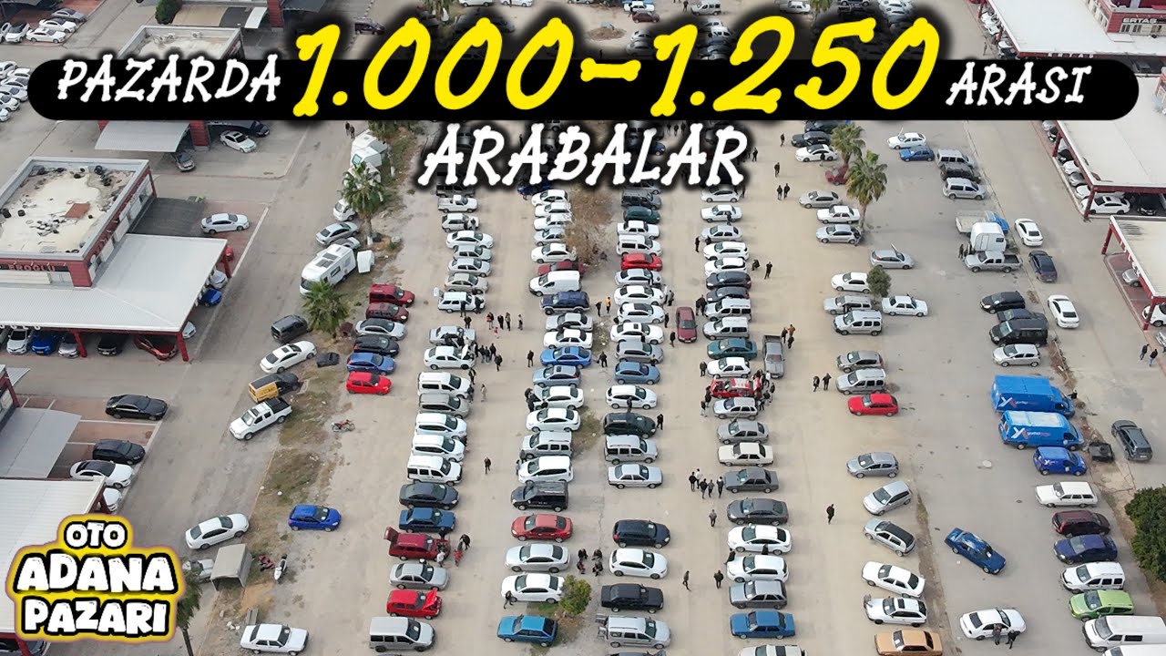 1.000.000 ile 1.2500.000 Lira Arasında ADANA OTO PAZARINDA SAHİBİNDEN SATILIK İKİNCİ EL ARABALAR