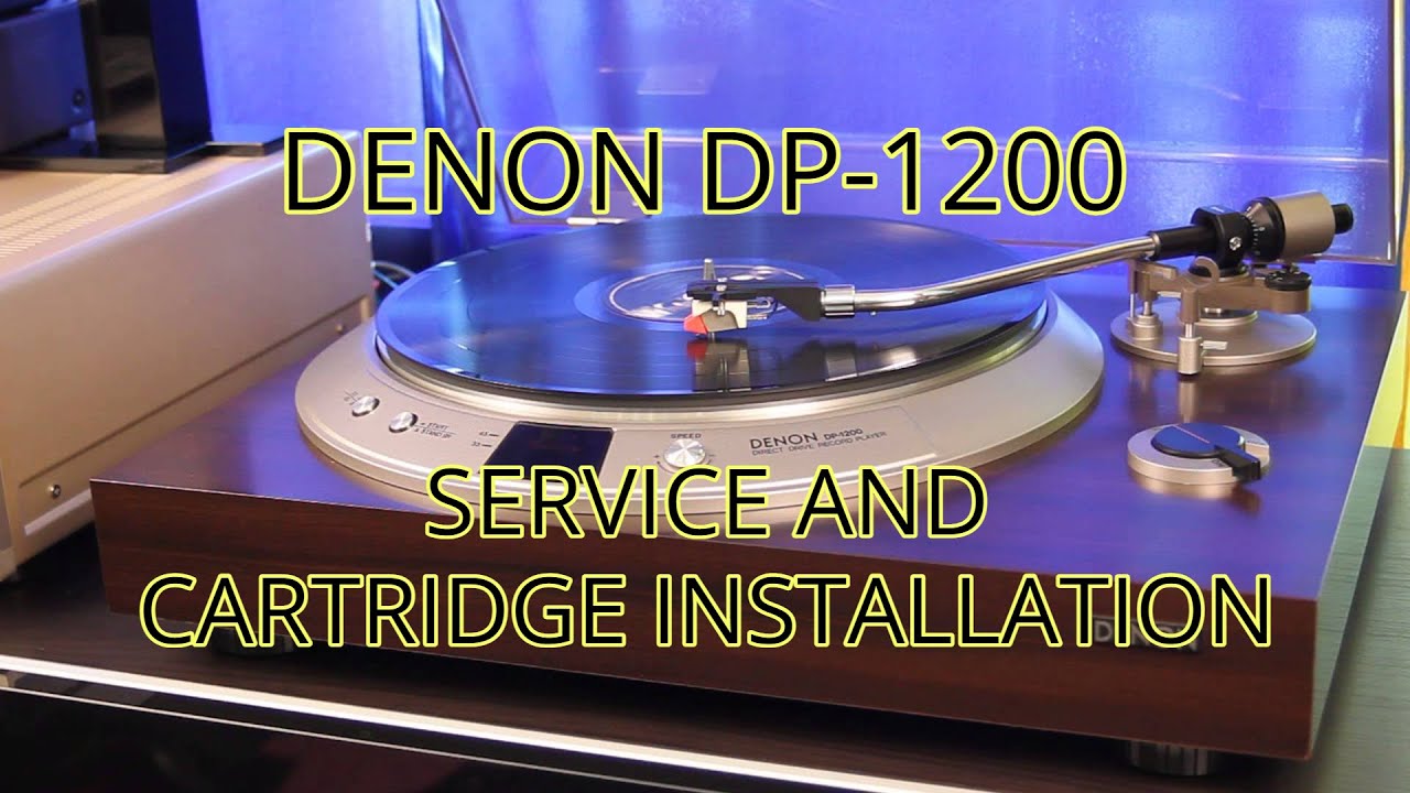 Denon DP-1200: Service, Cartridge Installation & Setup